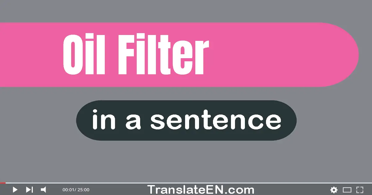 Oil Filter in a sentence