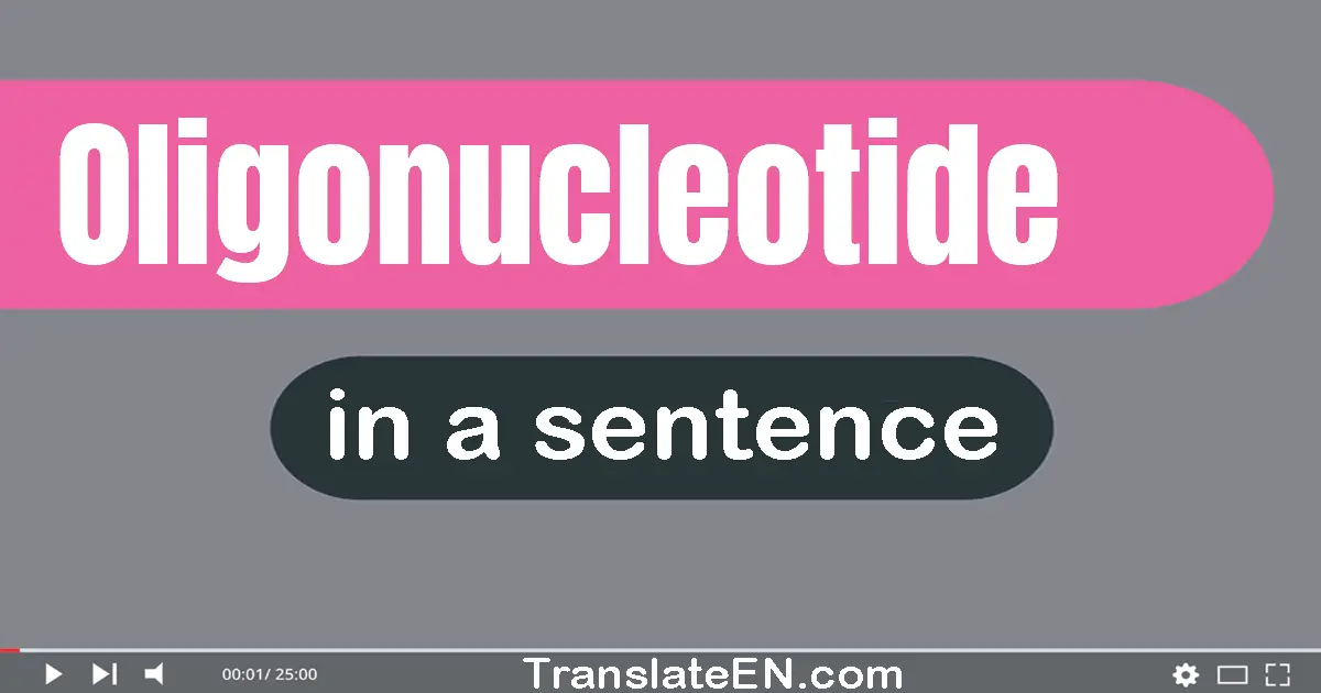 Oligonucleotide in a sentence