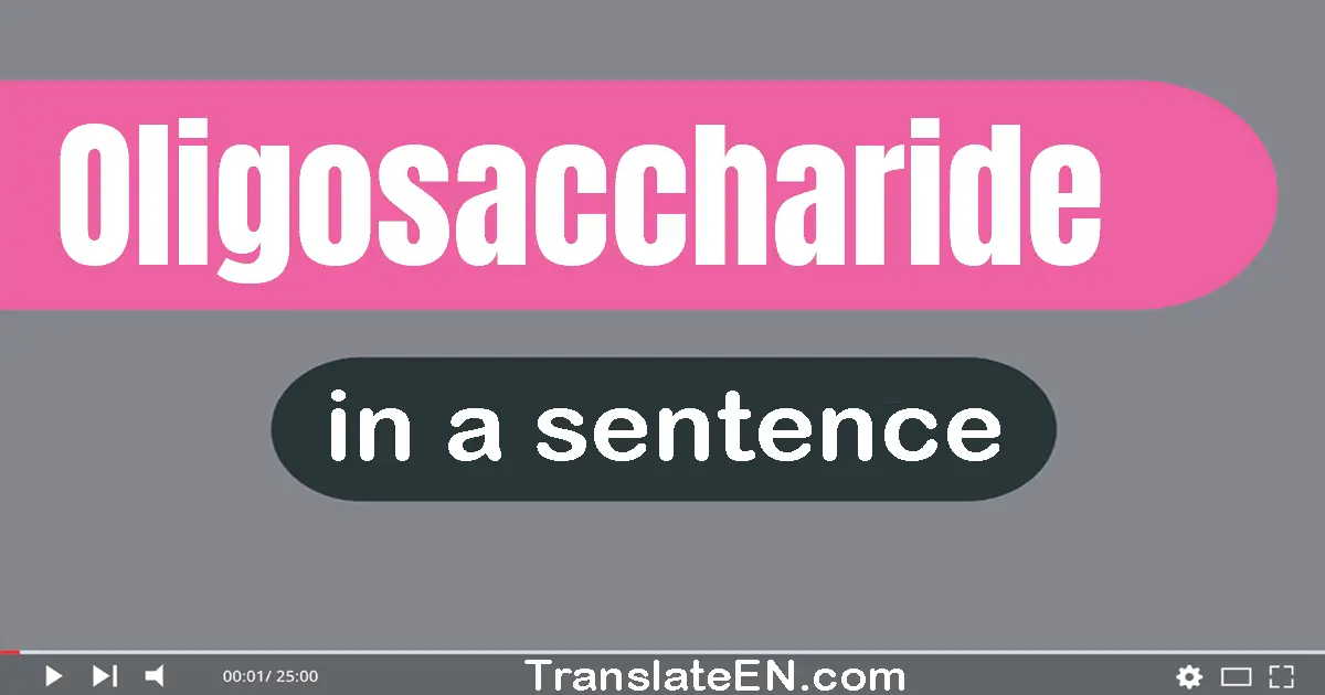 Oligosaccharide in a sentence