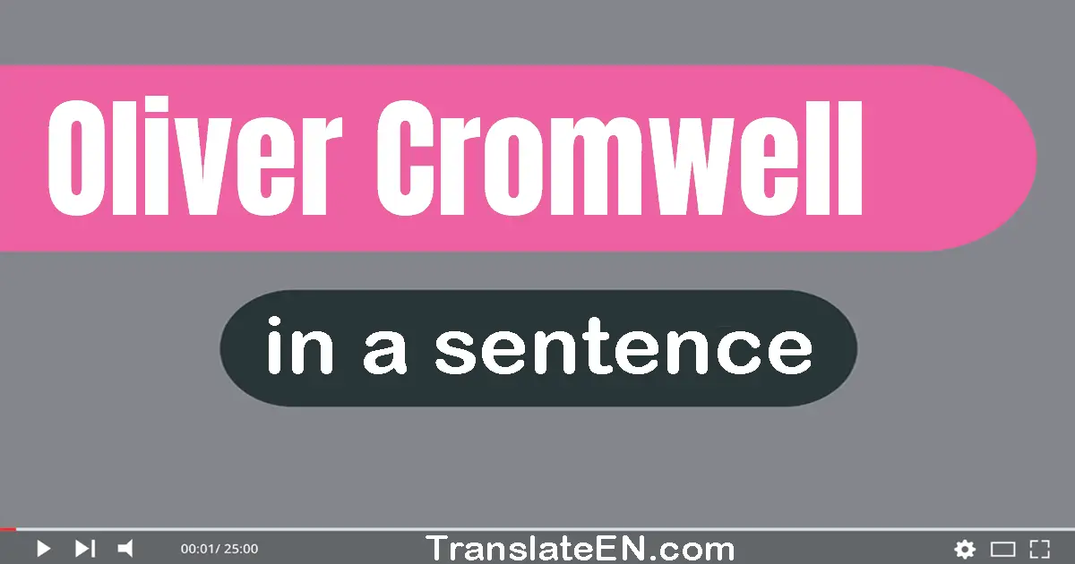 Oliver Cromwell in a sentence