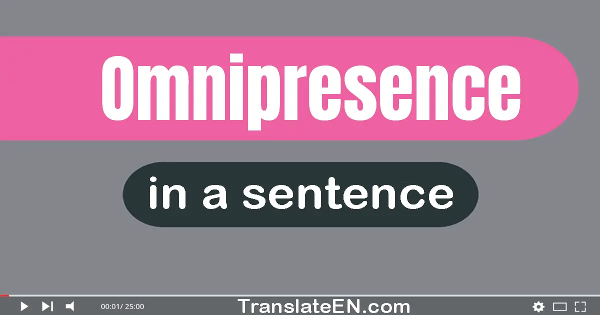 Omnipresence in a sentence