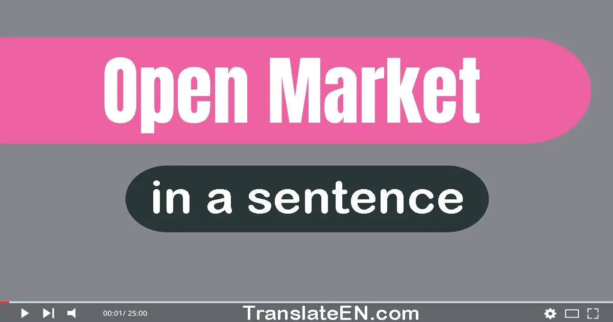 Open Market in a sentence