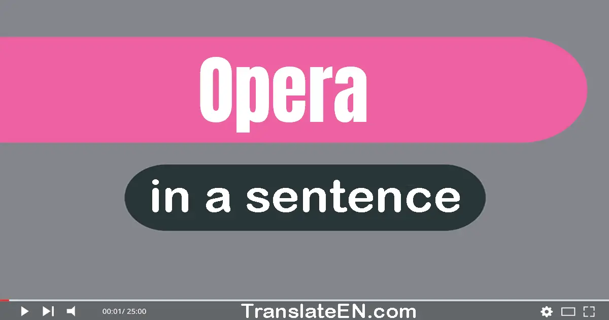 Opera in a sentence