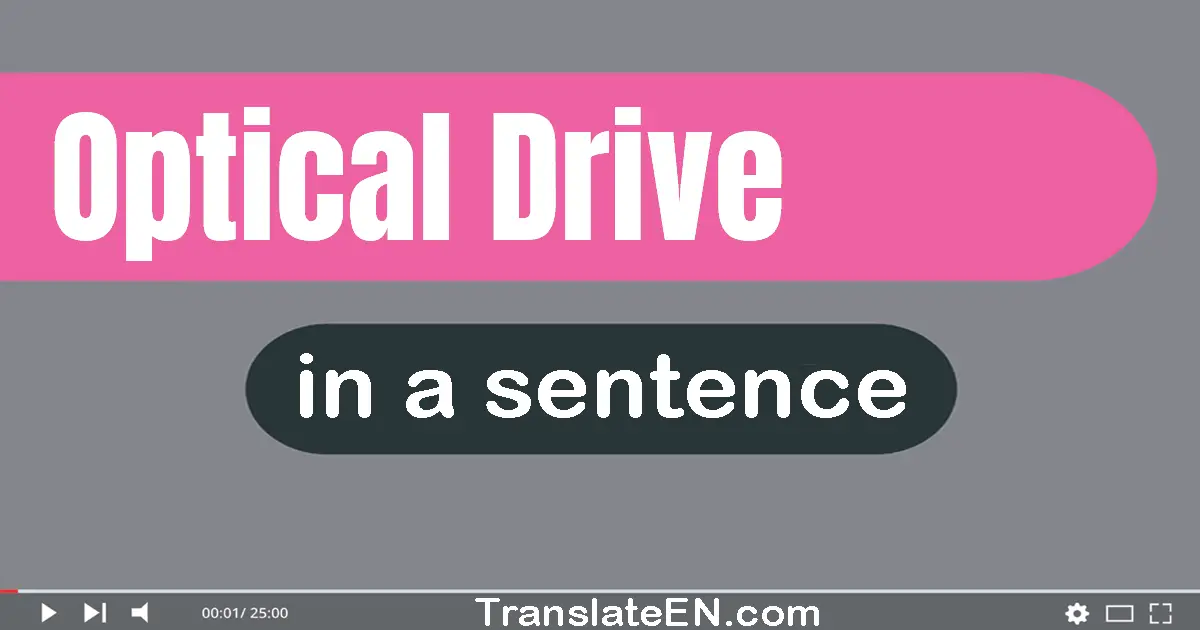 Optical Drive in a sentence