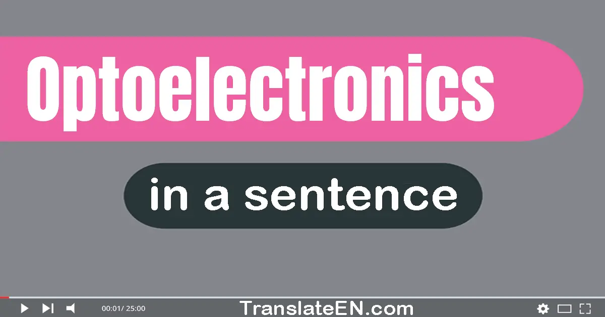 Optoelectronics in a sentence