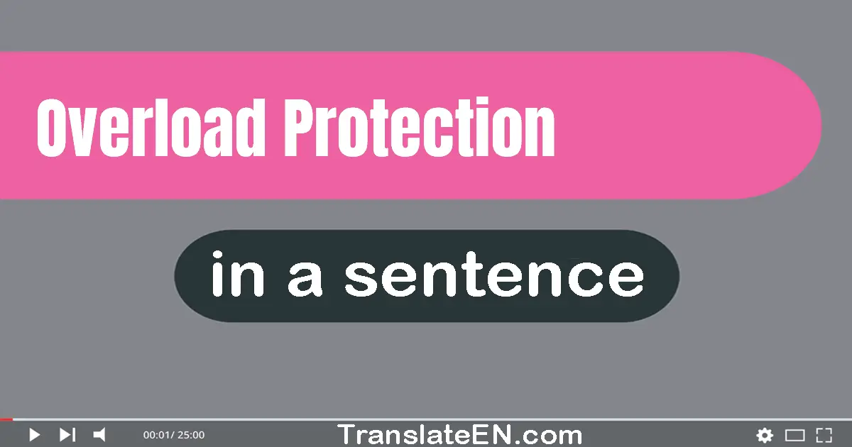 Overload Protection in a sentence