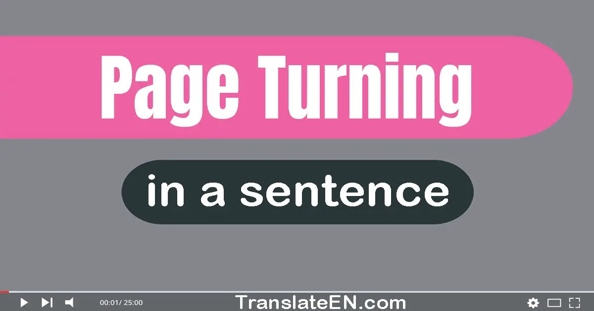 Page Turning in a sentence