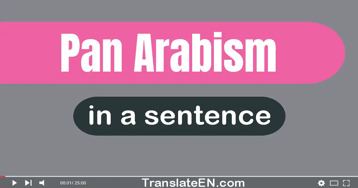 Pan-Arabism in a sentence