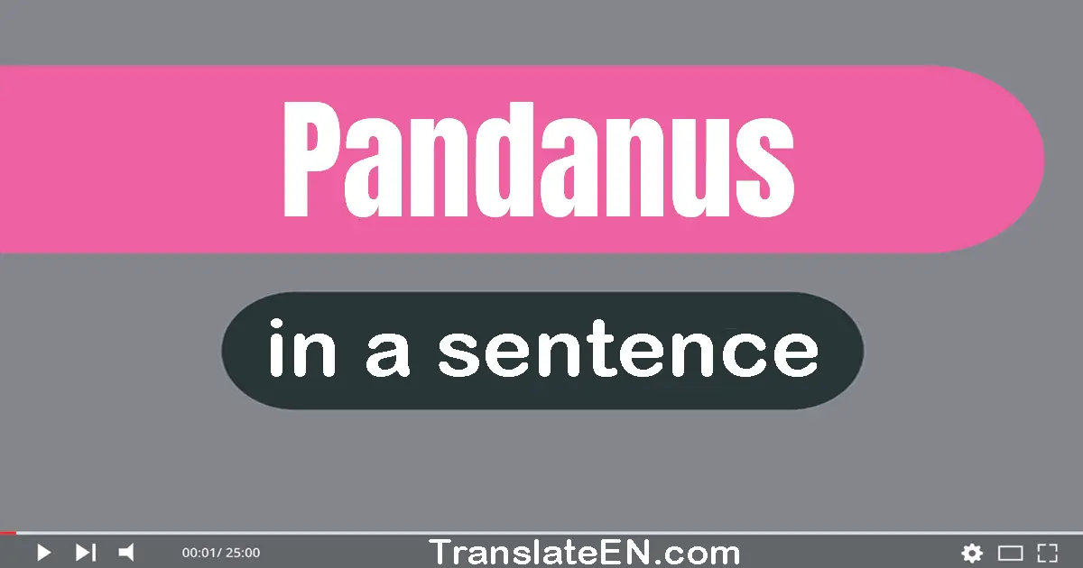 Pandanus in a sentence