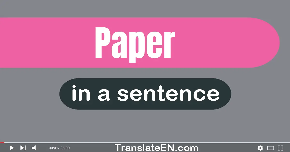 Use "paper" in a sentence | "paper" sentence examples