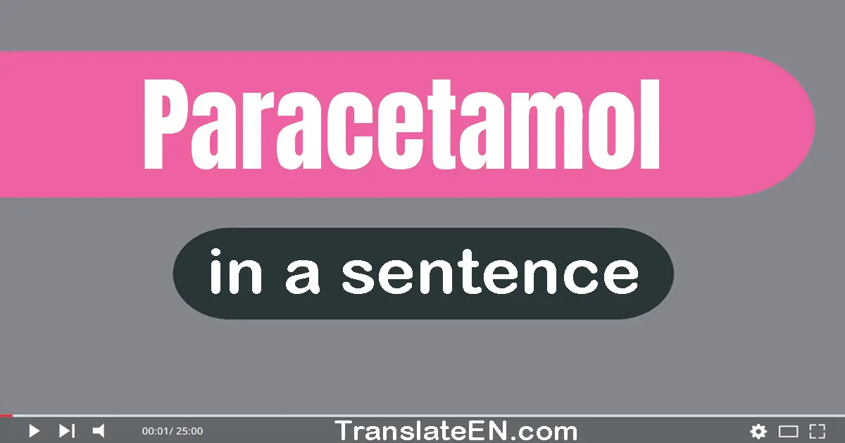 Paracetamol in a sentence