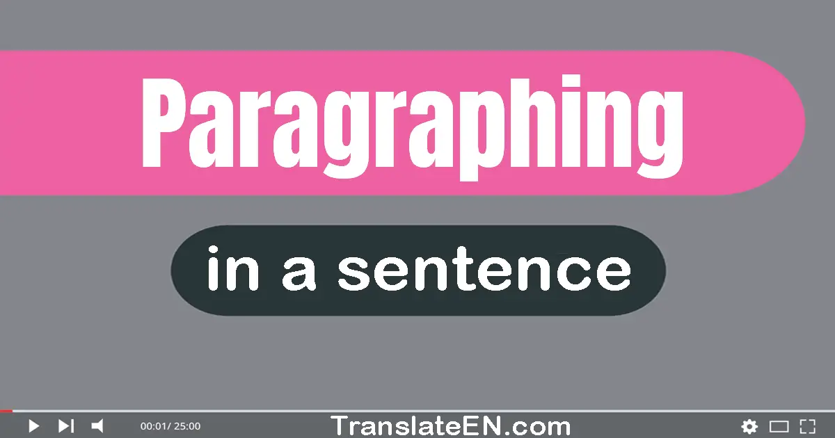 Paragraphing in a sentence