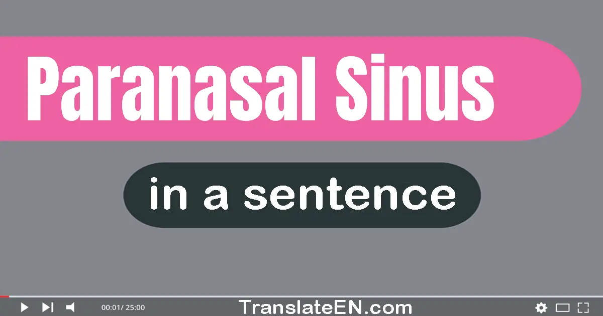 Paranasal Sinus in a sentence