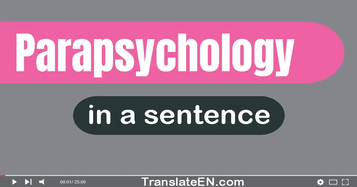 Parapsychology in a sentence