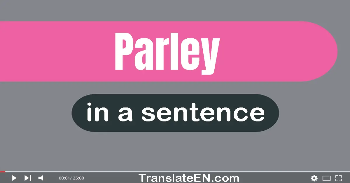 Parley in a sentence