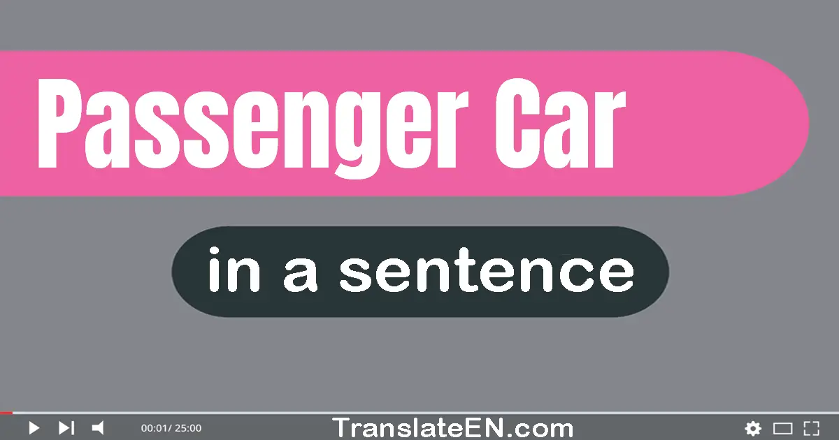 Passenger Car in a sentence