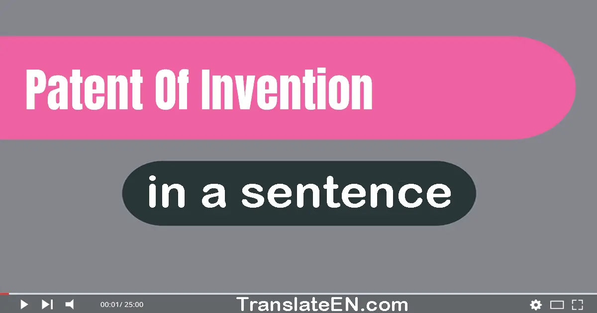 Patent Of Invention in a sentence