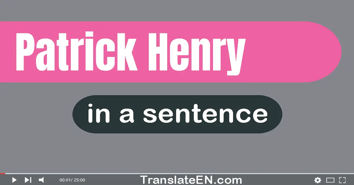 Patrick Henry in a sentence