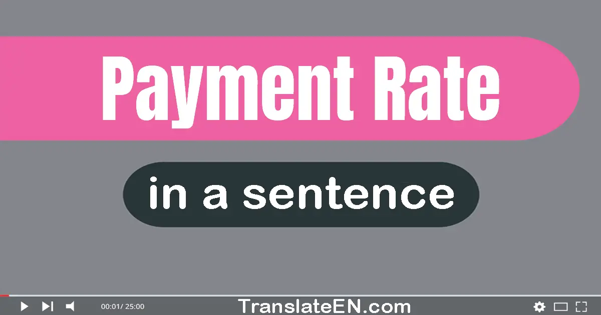 Payment Rate in a sentence