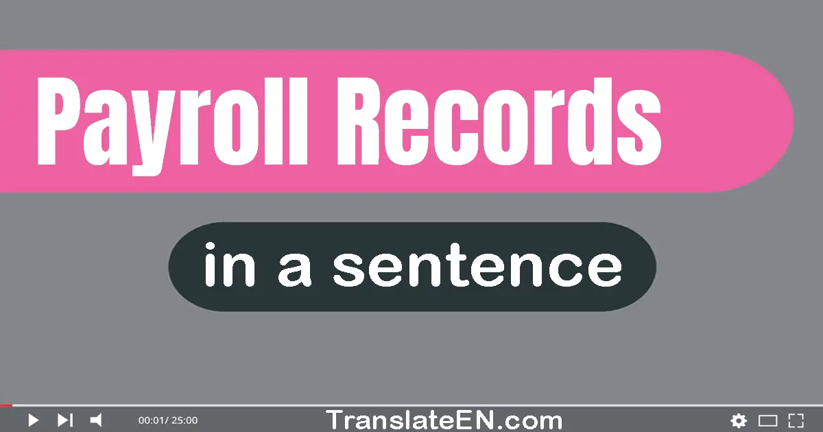 Payroll Records in a sentence