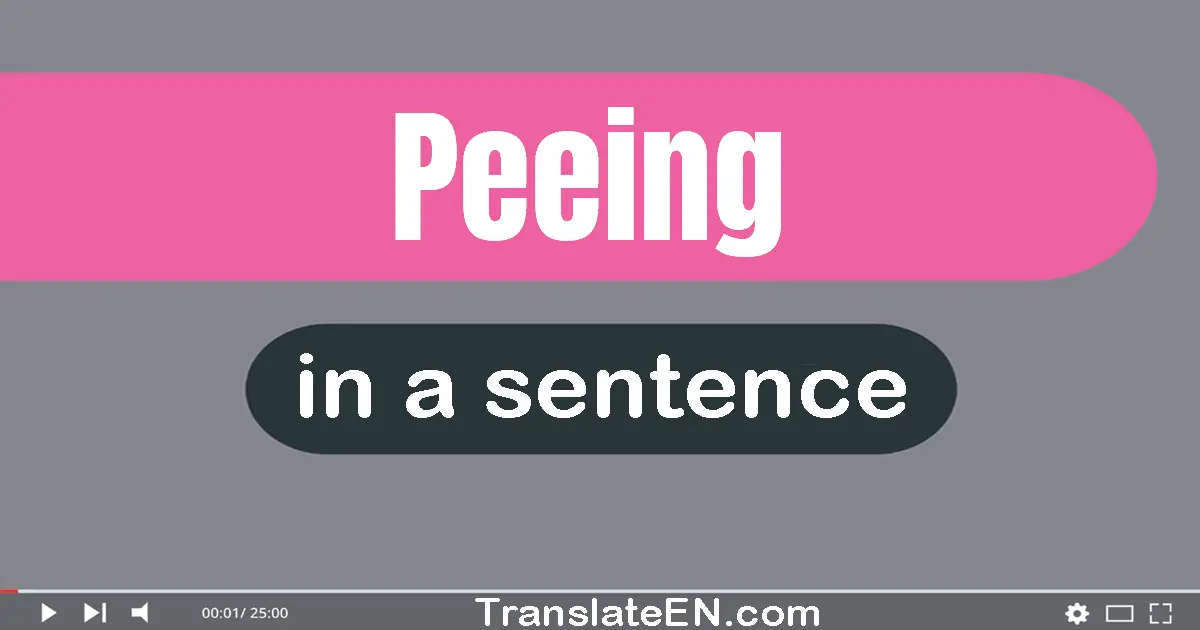 Peeing in a sentence