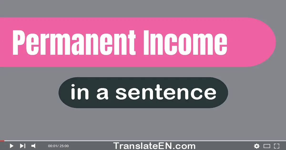 Permanent Income in a sentence