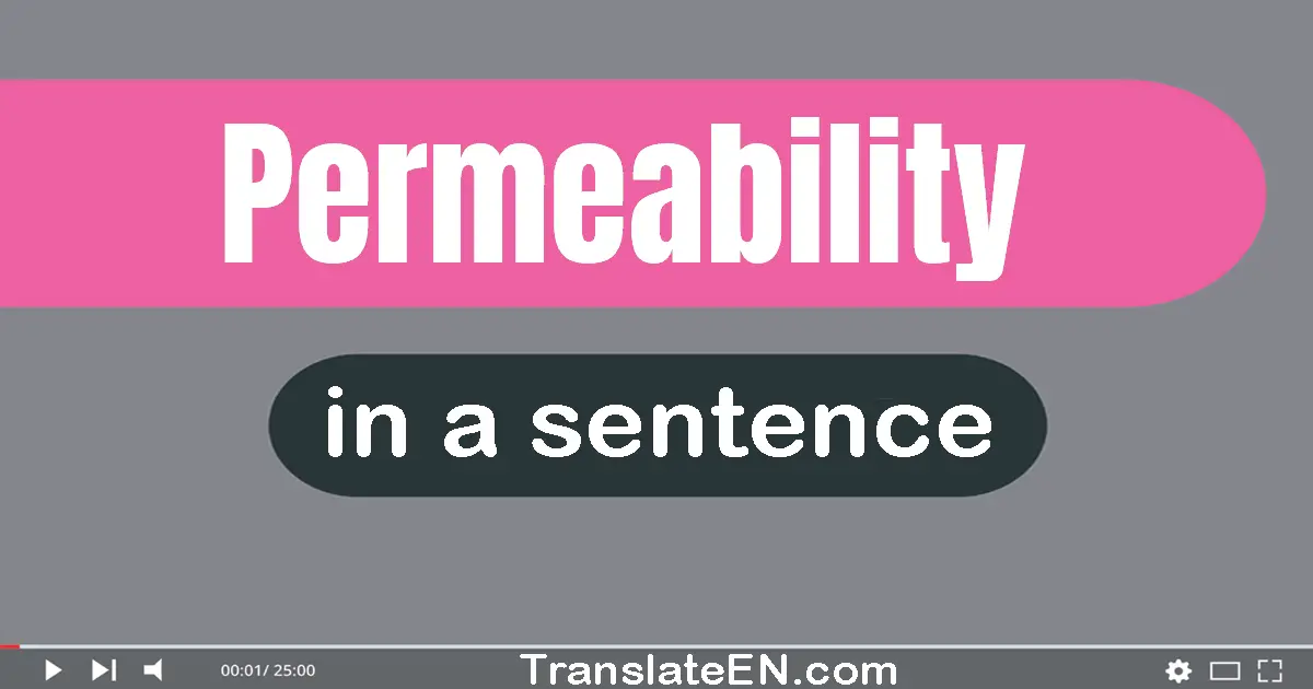 Permeability in a sentence