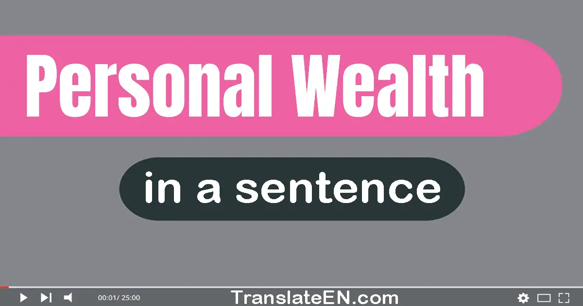 Personal Wealth in a sentence