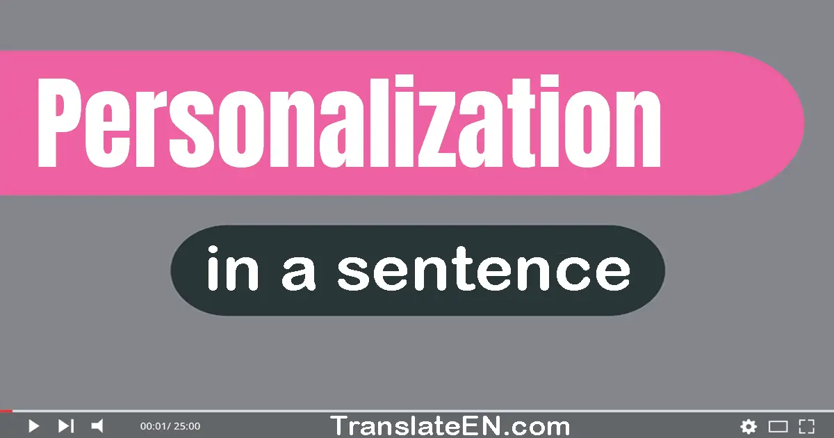 Personalization in a sentence