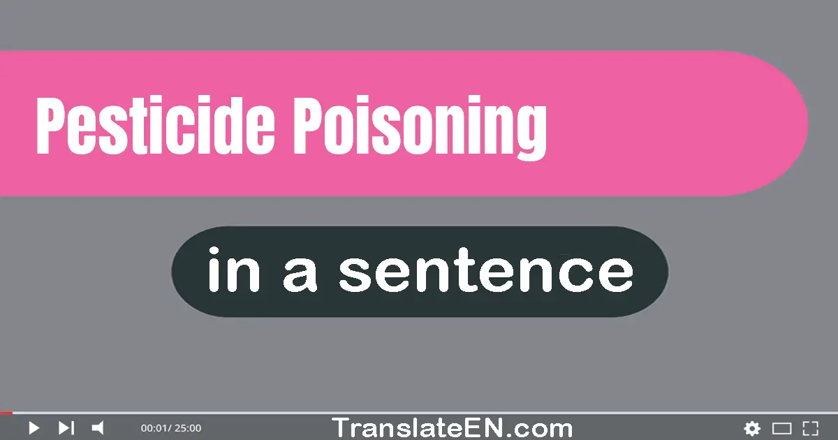 Pesticide Poisoning in a sentence