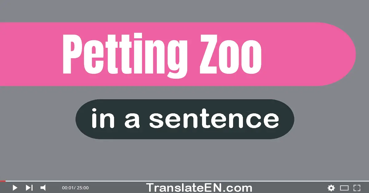 Petting Zoo in a sentence