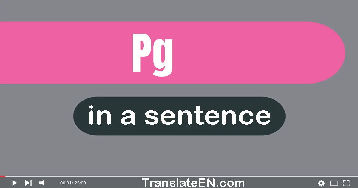 Pg in a sentence