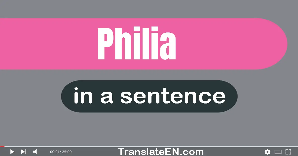 Philia in a sentence