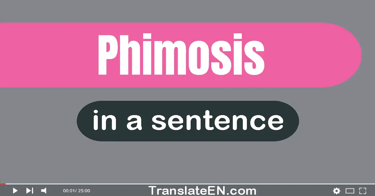 Phimosis in a sentence