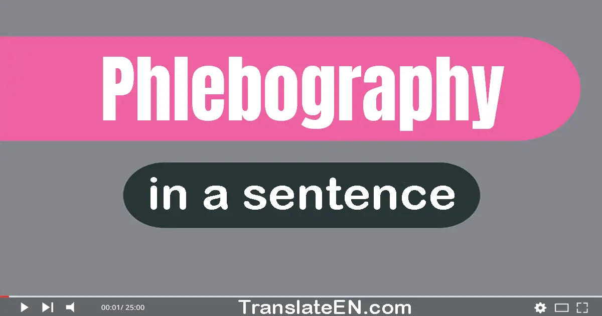 Phlebography in a sentence