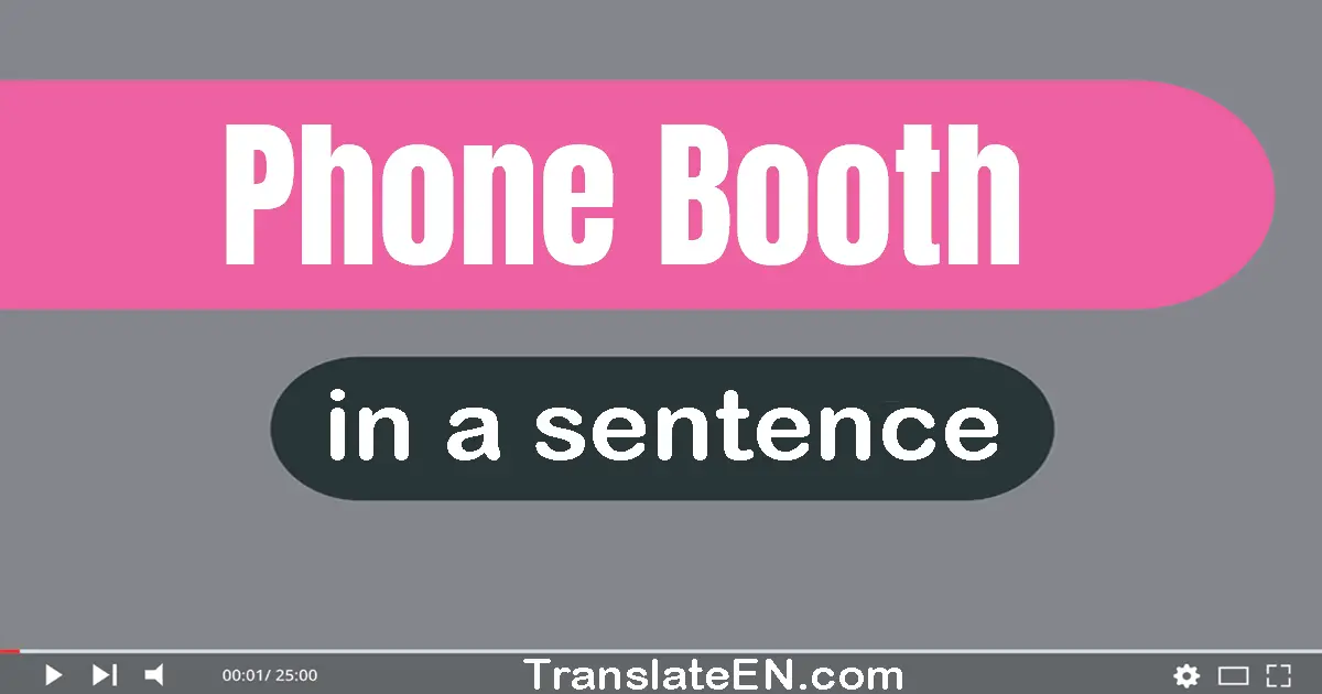 Phone Booth in a sentence