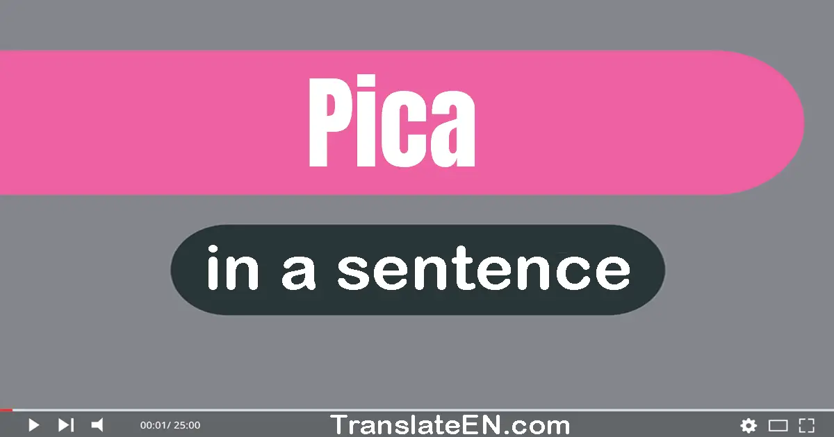 Pica in a sentence