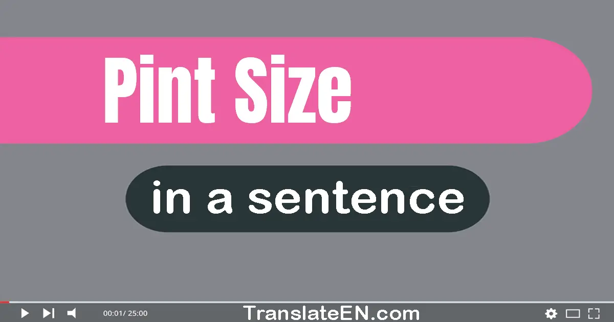 Pint-size in a sentence