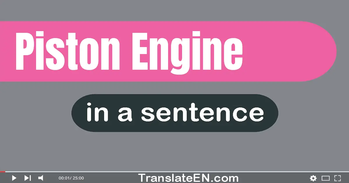 Piston Engine in a sentence