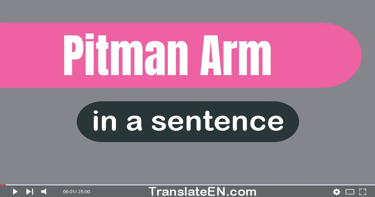 Pitman Arm in a sentence