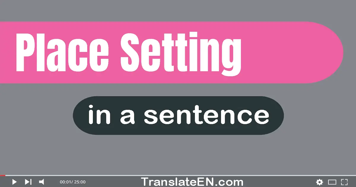 Place Setting in a sentence