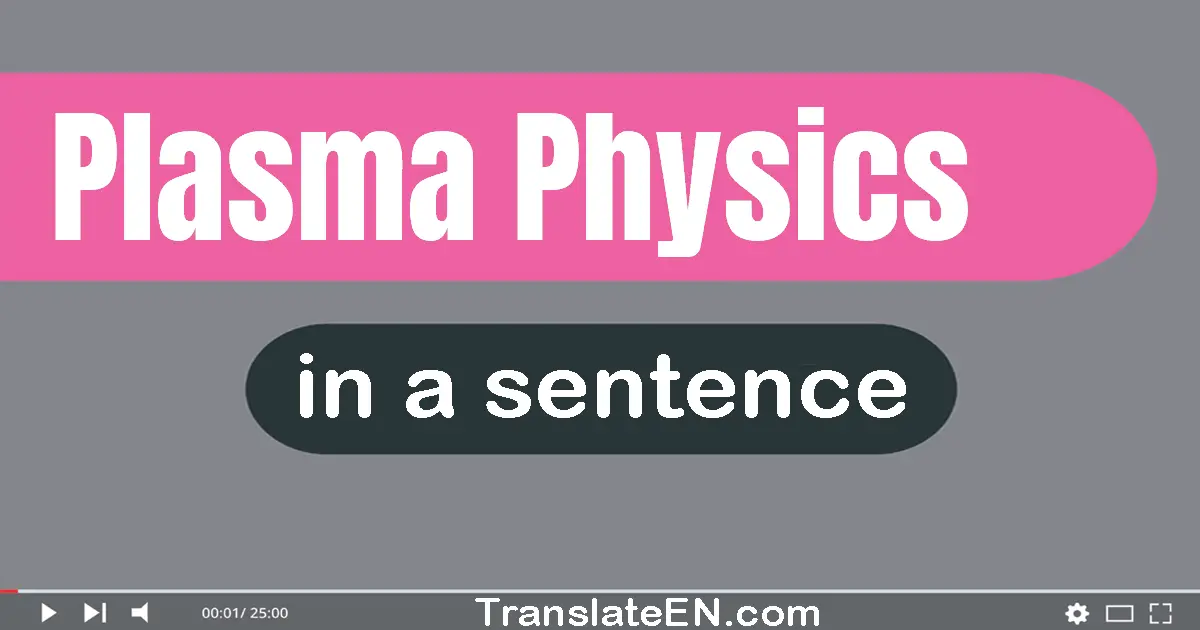 Plasma Physics in a sentence