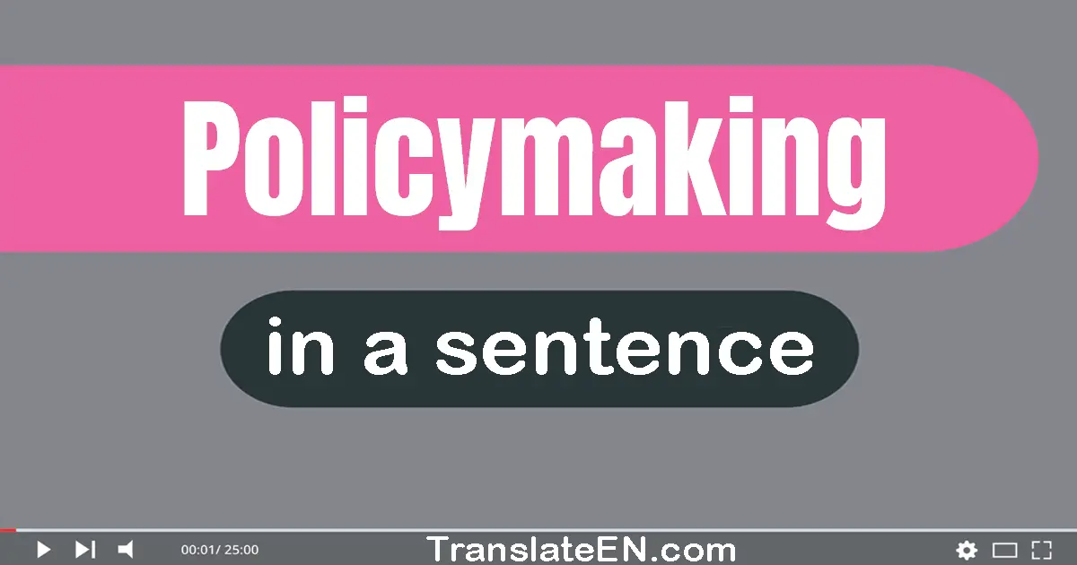 Policymaking in a sentence