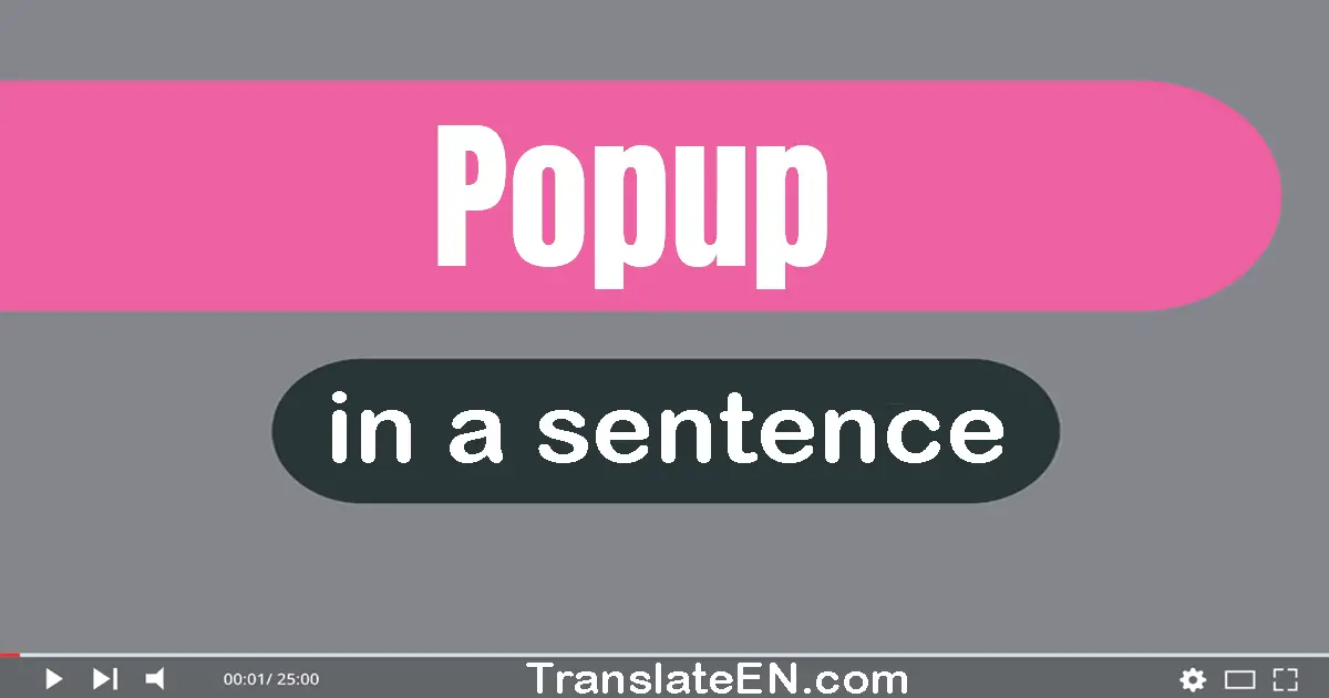 Popup in a sentence