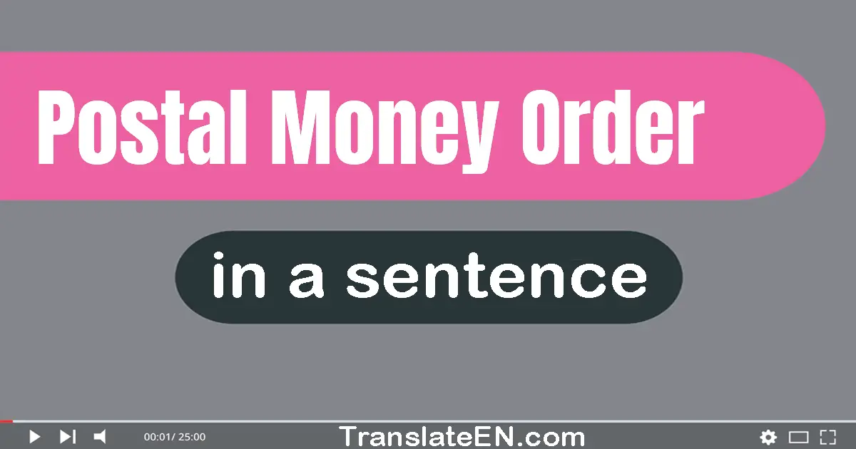 Postal Money Order in a sentence