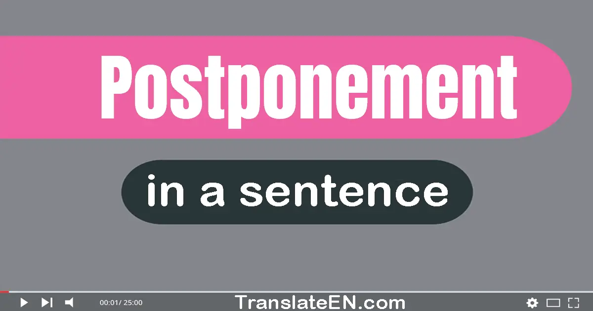 Postponement in a sentence