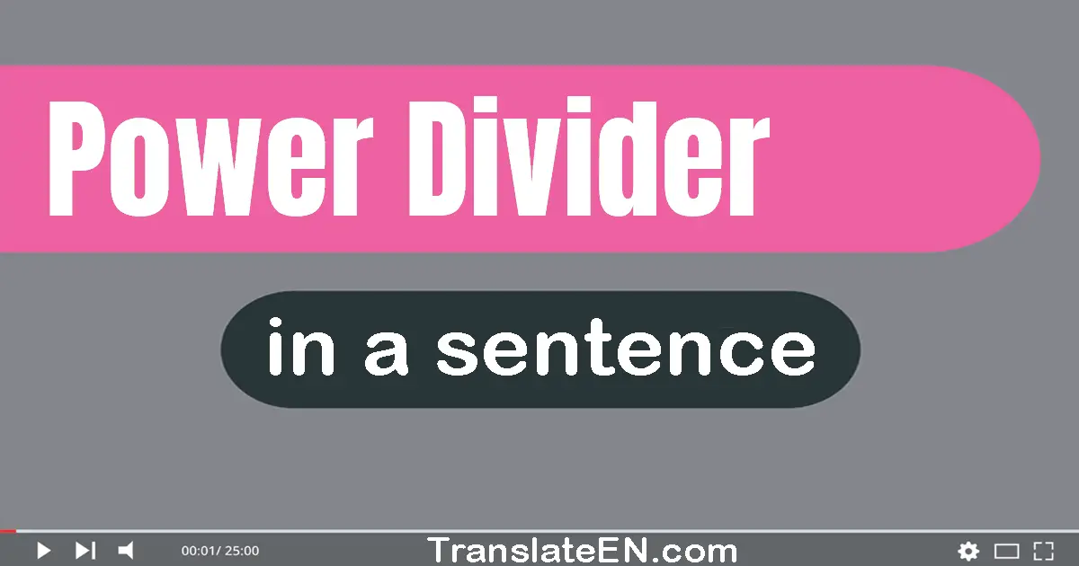 Power Divider in a sentence