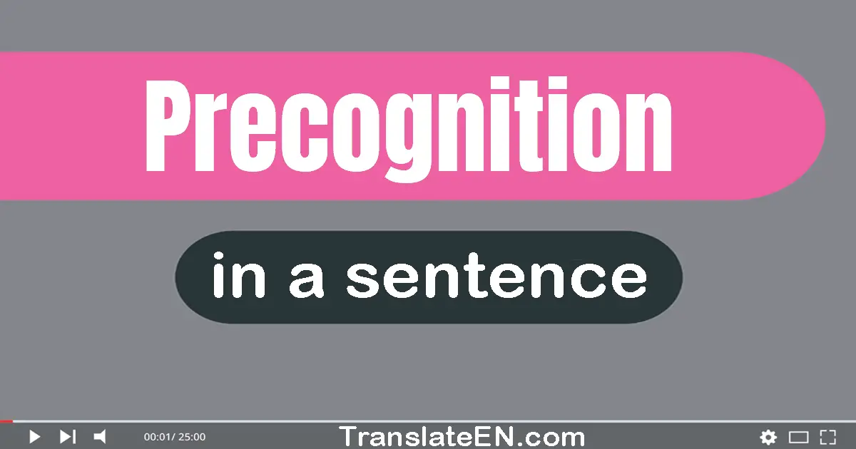 Use "precognition" in a sentence | "precognition" sentence examples
