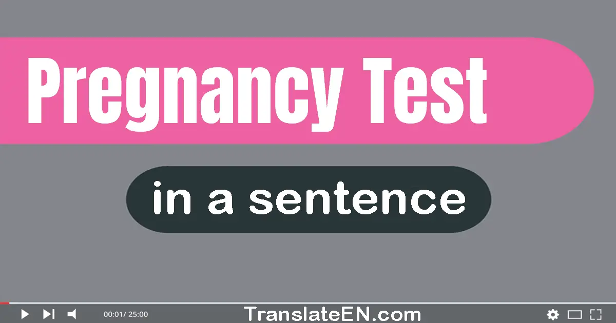 Pregnancy Test in a sentence