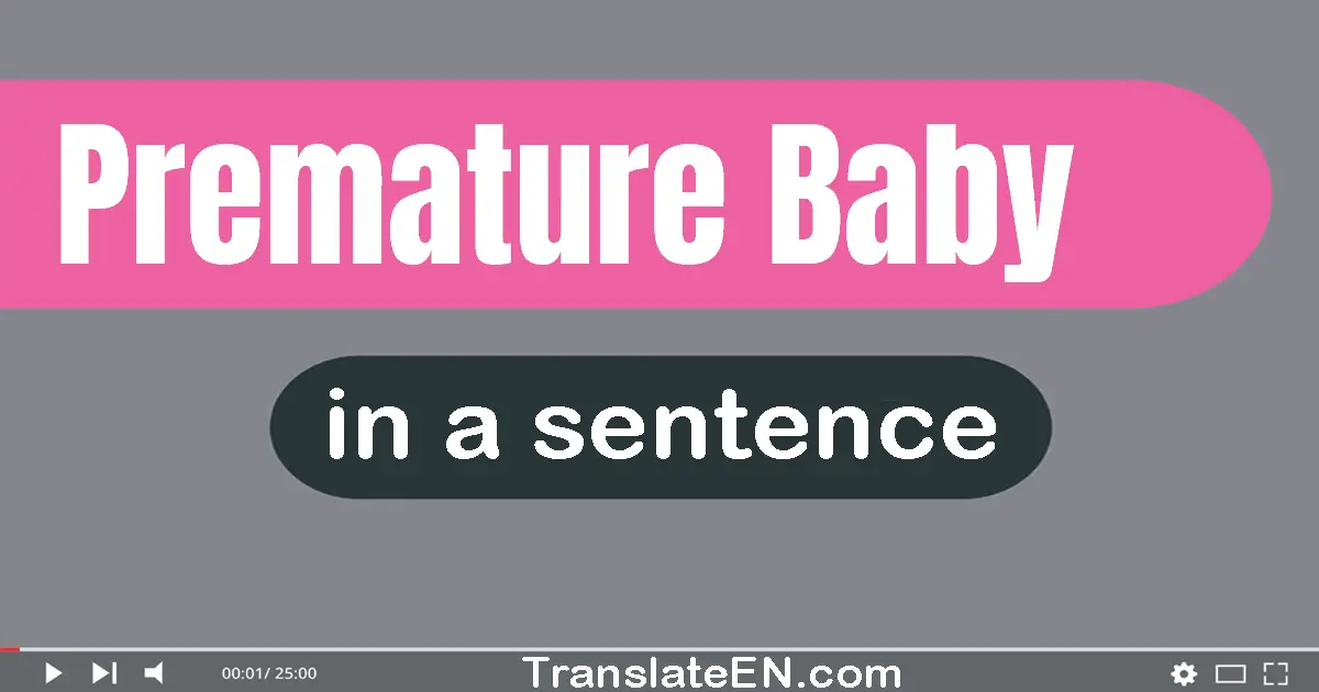 Premature Baby in a sentence